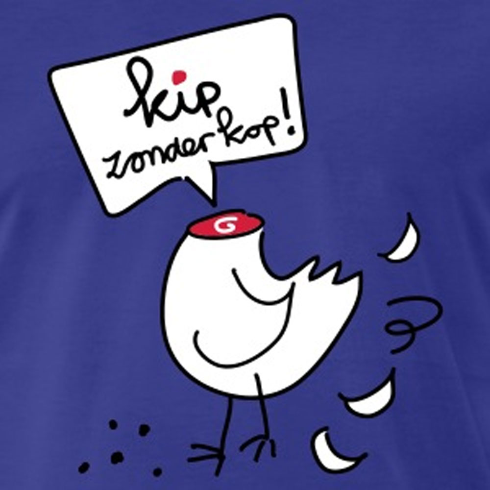 Hij kakelt als een kuiken zonder kop.= Hij praat onzin