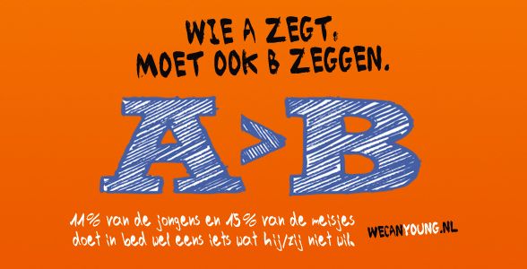Wie A zegt moet ook B zeggen =als je er mee begonnen ben moet je het