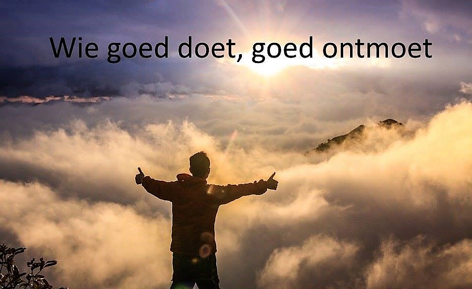 Wie goed doet, goed ontmoet.=Wie de ander hulpvaardig tegemoet treedt