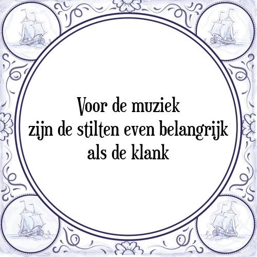 Voor de muziek zijn stilten even belangrijk als de klank