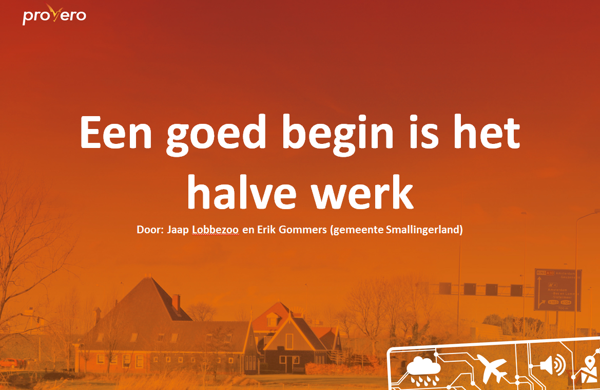 Een goed begin is het halve werk=door goede planning vordert het werk